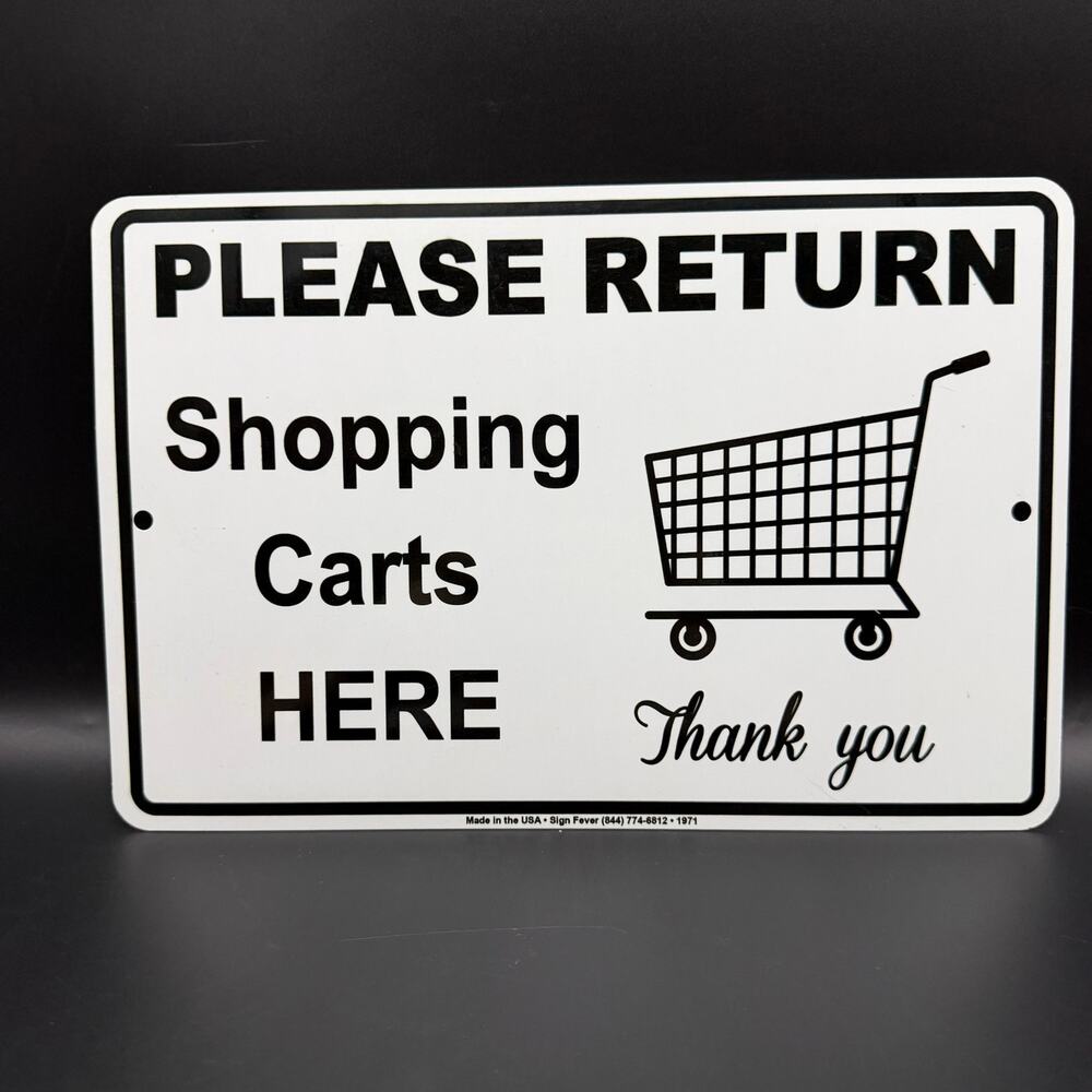Please Return Shopping Carts Here Thank You Metal Aluminum Sign Black & White